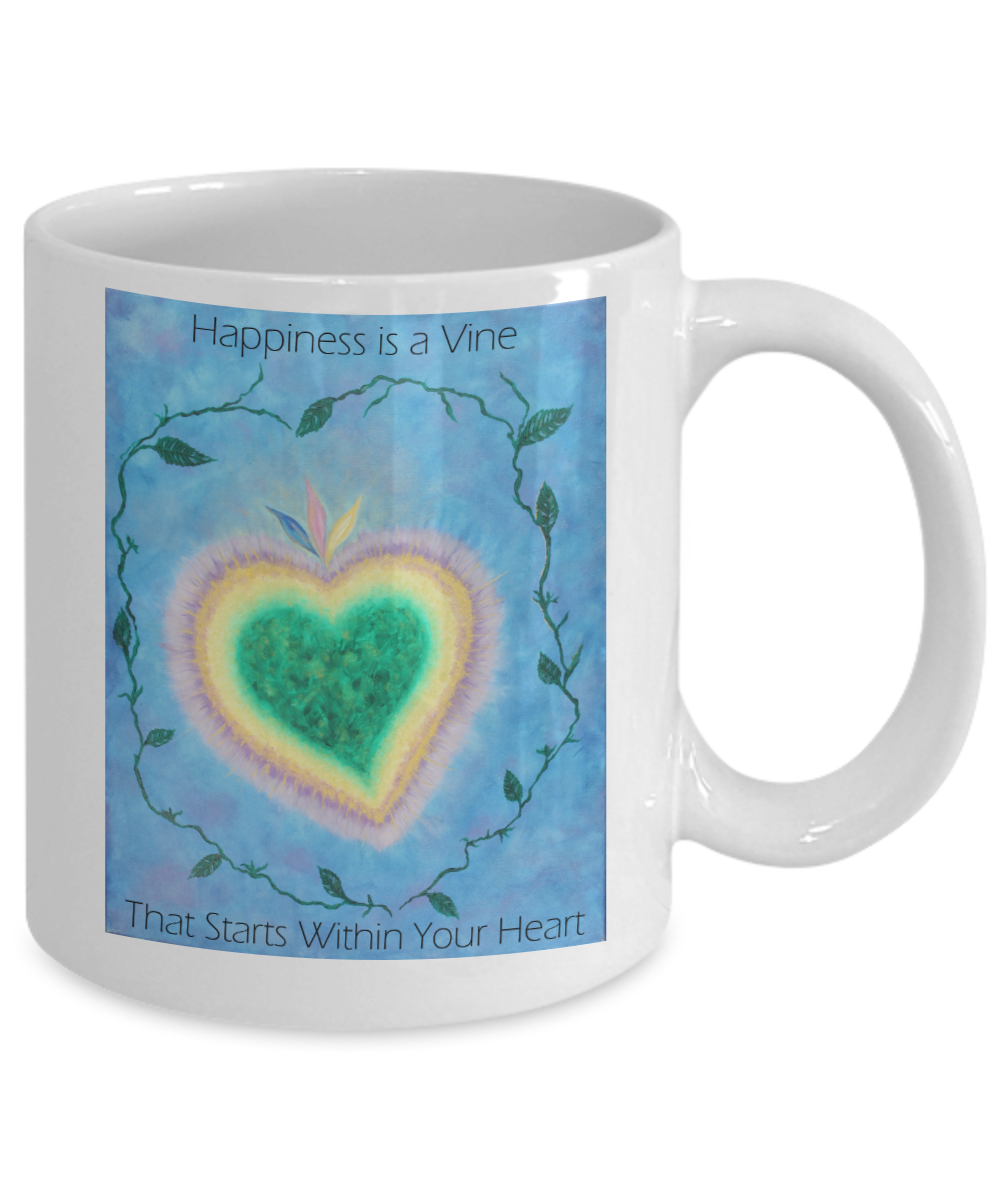 Happiness is a Vine That Starts Within Your Heart Coffee Mug